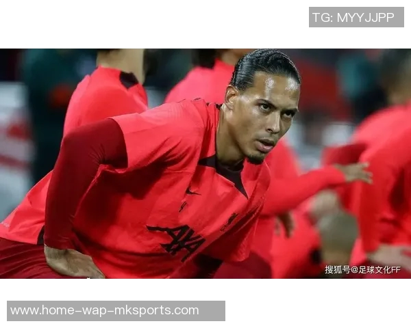 范戴克的防守艺术与领导力如何引领利物浦重返巅峰 范戴克的防守艺术与领导力如何引领利物浦重返巅峰